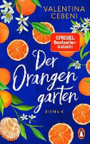 Der Orangengarten de Valentina Cebeni