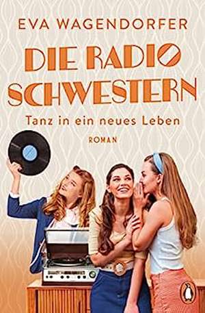 Die Radioschwestern (3) de Eva Wagendorfer