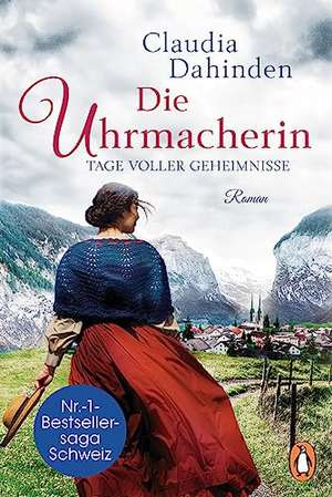 Die Uhrmacherin - Tage voller Geheimnisse de Claudia Dahinden