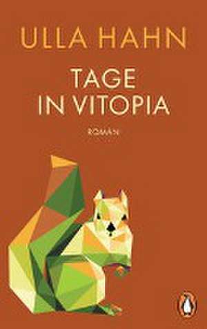 Tage in Vitopia de Ulla Hahn