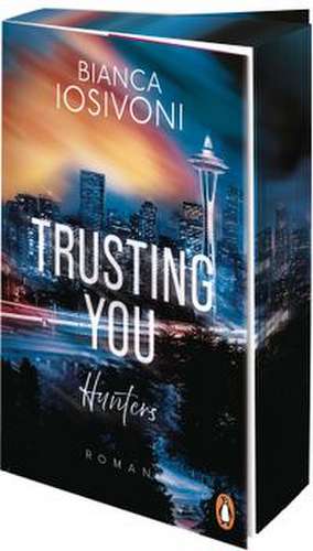 Hunters - Trusting You de Bianca Iosivoni