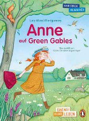 Penguin JUNIOR - Einfach selbst lesen: Kinderbuchklassiker - Anne auf Green Gables de Lucy Maud Montgomery