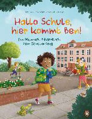 Hallo Schule, hier kommt Ben! - Ein Mitmach-Bilderbuch zum Schulanfang de Johanna von Vogel