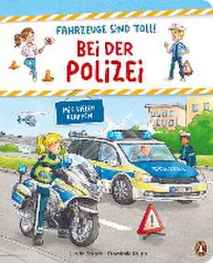 Fahrzeuge sind toll! - Bei der Polizei de Linda Sturm