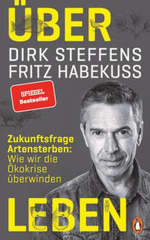 Über Leben de Dirk Steffens