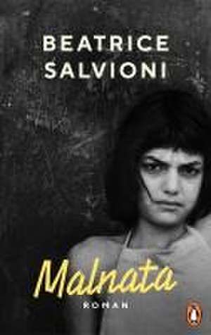 Malnata de Beatrice Salvioni