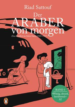 Der Araber von morgen, Band 3 de Riad Sattouf