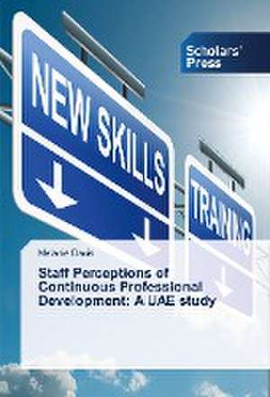 Staff Perceptions of Continuous Professional Development: A UAE study de Melanie Davis