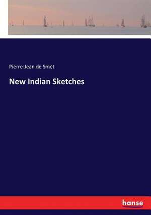 New Indian Sketches de Pierre-Jean De Smet