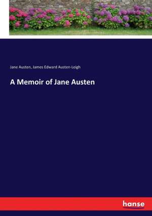 A Memoir of Jane Austen de Jane Austen