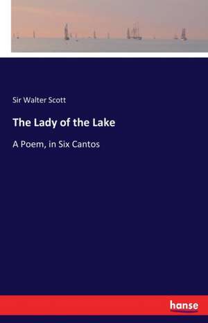 The Lady of the Lake de Walter Scott