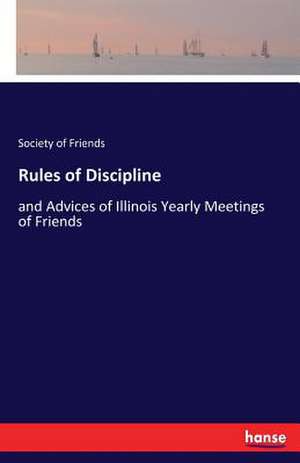 Rules of Discipline de Society Of Friends