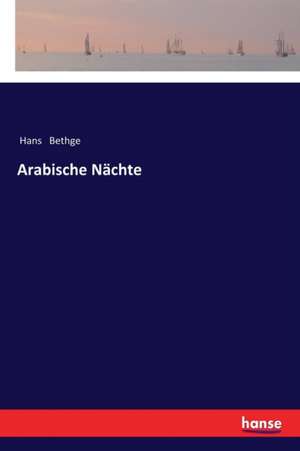 Arabische Nächte de Hans Bethge