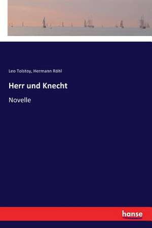 Herr und Knecht de Leo Tolstoy