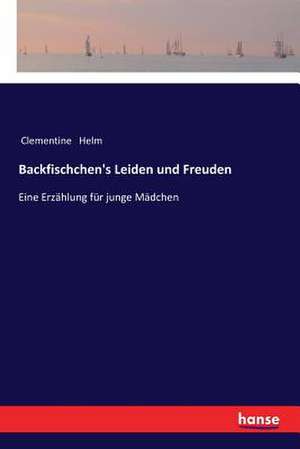 Backfischchen's Leiden und Freuden de Clementine Helm