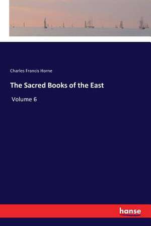 The Sacred Books of the East de Charles Francis Horne