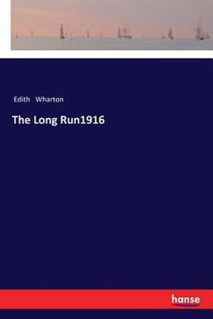 The Long Run1916 de Edith Wharton