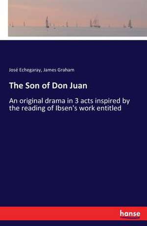 The Son of Don Juan de José Echegaray