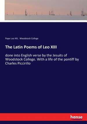 The Latin Poems of Leo XIII de Pope Leo XIII