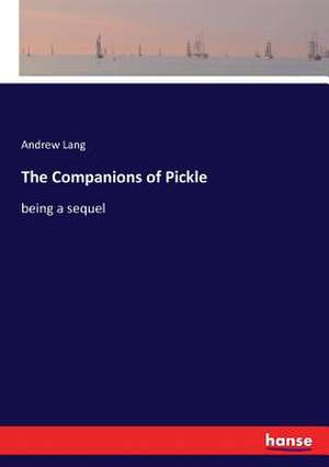 The Companions of Pickle de Andrew Lang