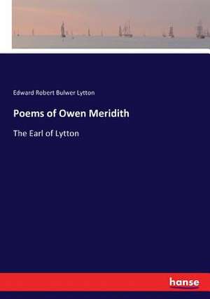 Poems of Owen Meridith de Edward Robert Bulwer Lytton