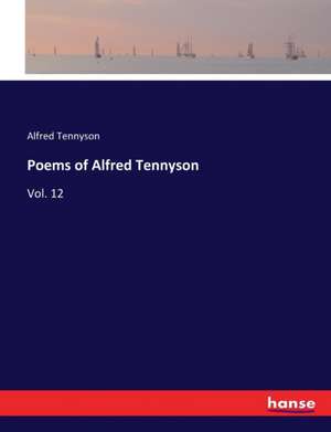 Poems of Alfred Tennyson de Alfred Tennyson