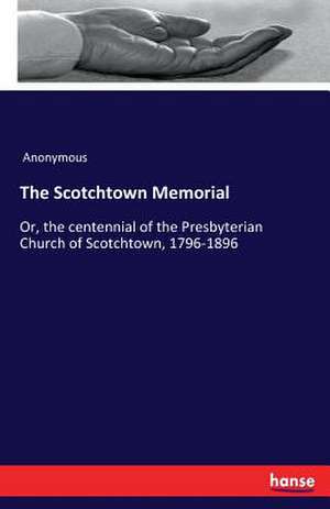 The Scotchtown Memorial de Anonymous