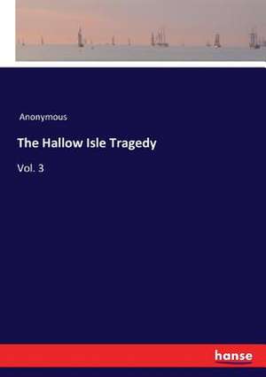 The Hallow Isle Tragedy de Anonymous