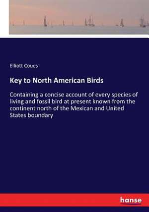 Key to North American Birds de Elliott Coues