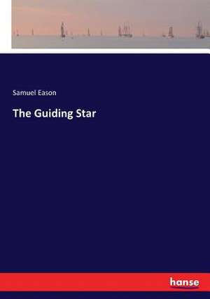 The Guiding Star de Samuel Eason