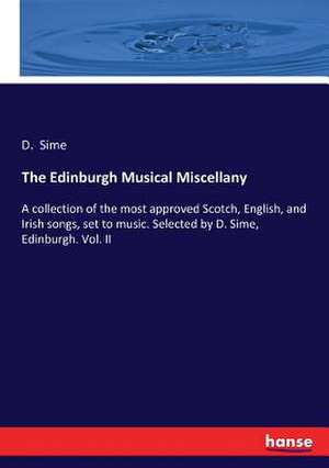 The Edinburgh Musical Miscellany de D. Sime