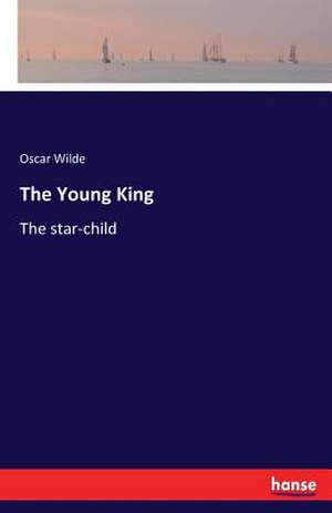 The Young King de Oscar Wilde