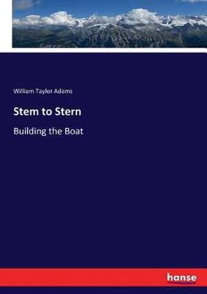 Stem to Stern de William Taylor Adams