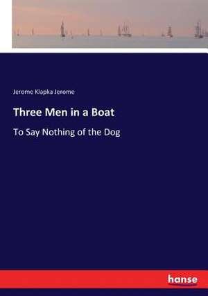 Three Men in a Boat de Jerome Klapka Jerome