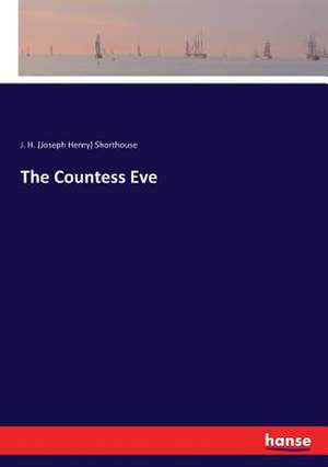 The Countess Eve de J. H. (Joseph Henry) Shorthouse