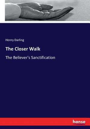 The Closer Walk de Henry Darling