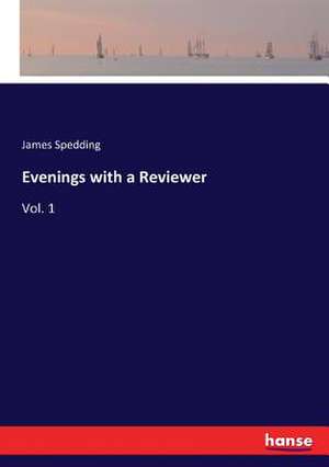 Evenings with a Reviewer de James Spedding