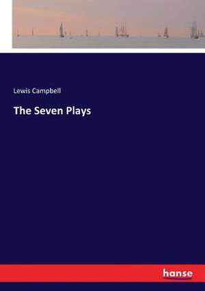 The Seven Plays de Lewis Campbell