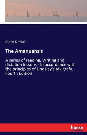 The Amanuensis de Duran Kimball