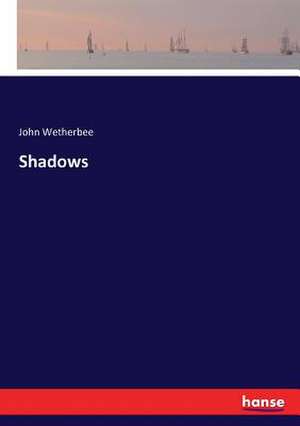 Shadows de John Wetherbee