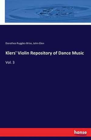 Klers' Violin Repository of Dance Music de Dorothea Ruggles-Brise