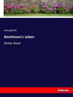 Beethoven's Leben de Ludwig Nohl