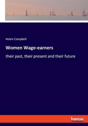 Women Wage-earners de Helen Campbell