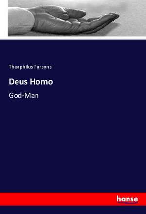 Deus Homo de Theophilus Parsons