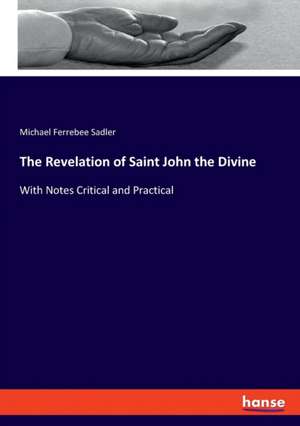 The Revelation of Saint John the Divine de Michael Ferrebee Sadler