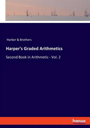 Harper's Graded Arithmetics de Harber & Brothers