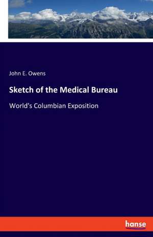 Sketch of the Medical Bureau de John E. Owens