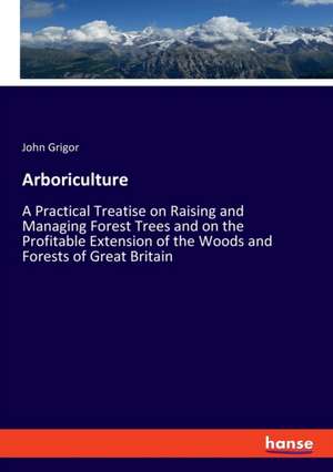 Arboriculture de John Grigor