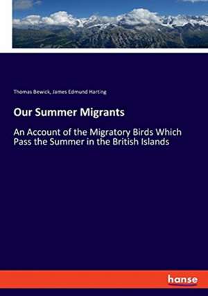 Our Summer Migrants de Thomas Bewick