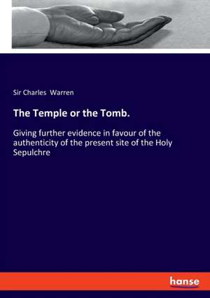 The Temple or the Tomb. de Charles Warren